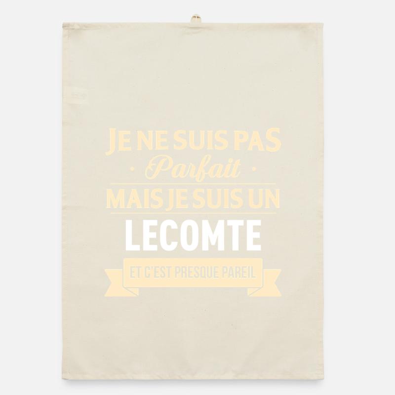 Je Ne Suis Pas Parfait Mais Je Suis Un Lecomte ... Torchon bio