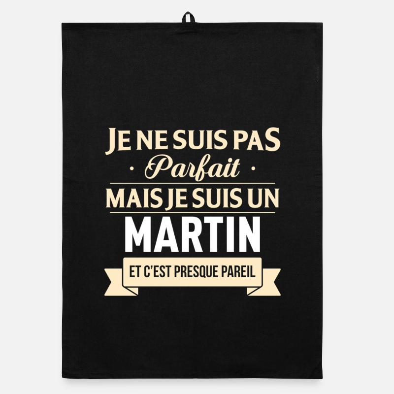 Je Ne Suis Pas Parfait Mais Je Suis Un Martin E... Torchon bio