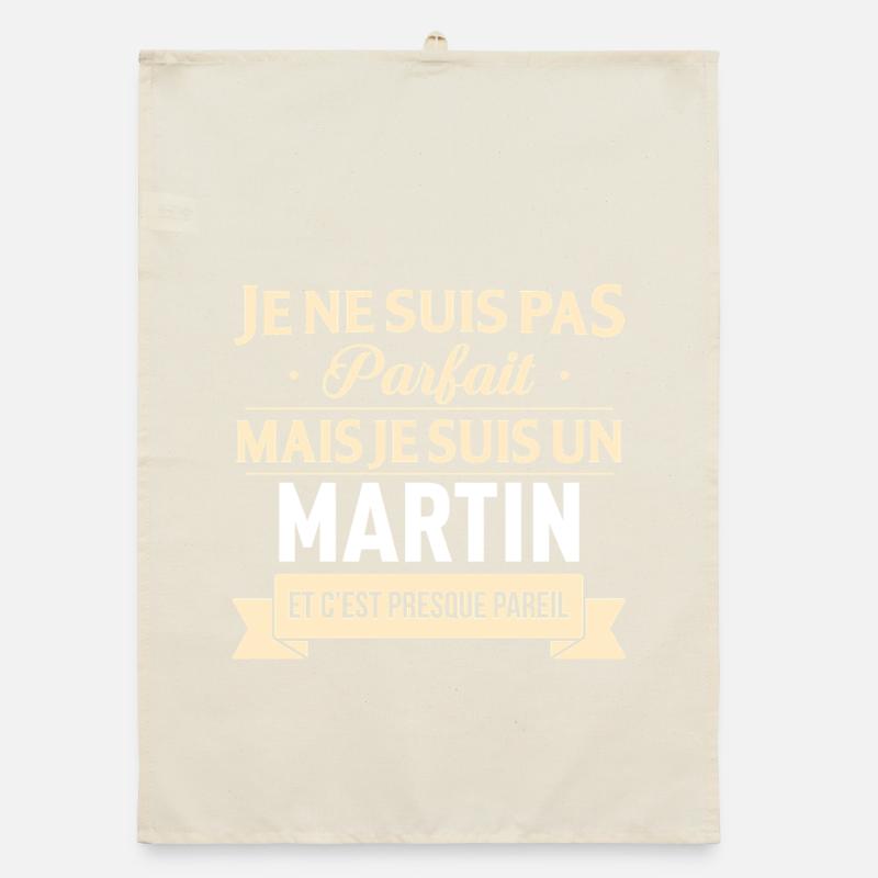 Je Ne Suis Pas Parfait Mais Je Suis Un Martin E... Torchon bio