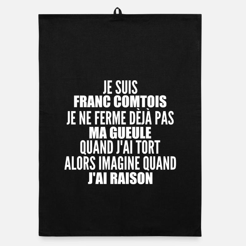 Franc comtois je ferme pas ma gueule franche comté Torchon bio
