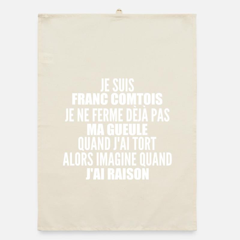Franc comtois je ferme pas ma gueule franche comté Torchon bio