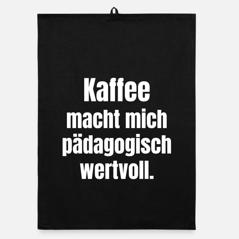 Coffee makes me educationally valuable. Organic dish towel