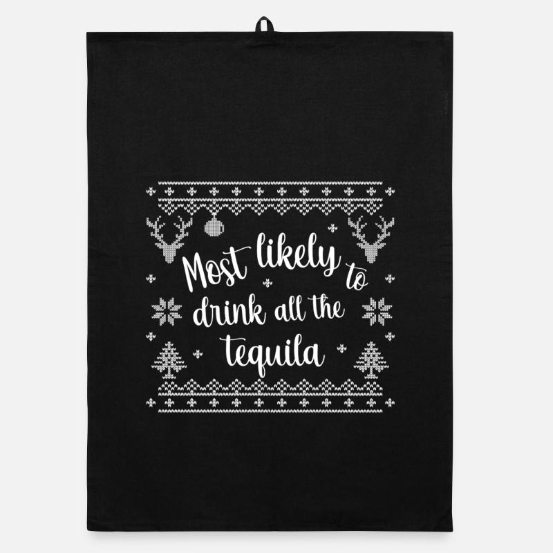Most likely to drink all the tequila Organic Geschirrtuch