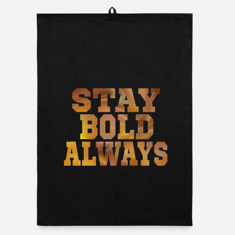 Always stay bold Organic dish towel