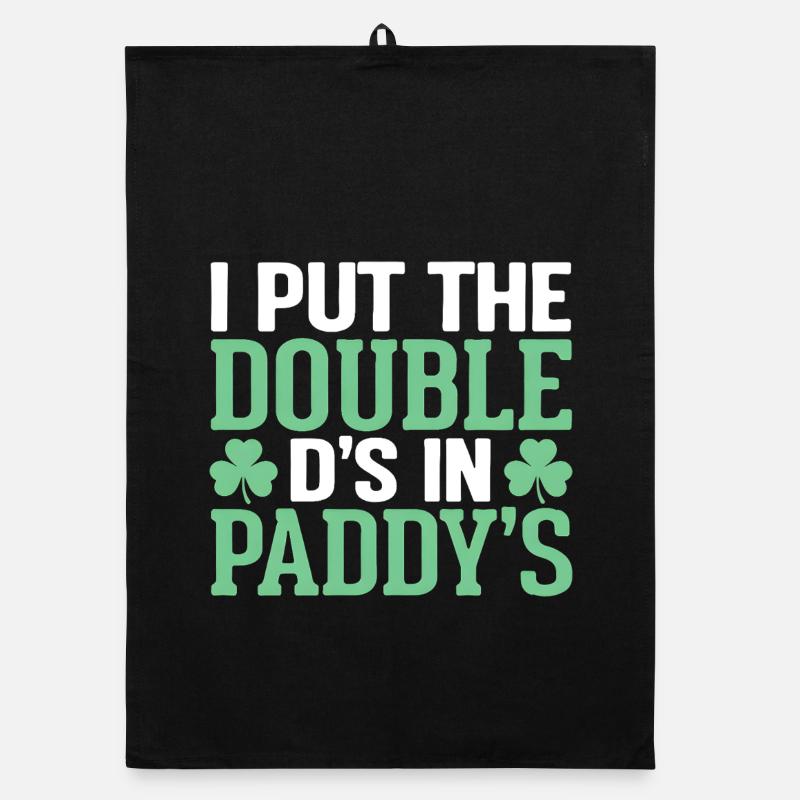 I Put the Double D's in Paddy's St Patrick's Organic dish towel