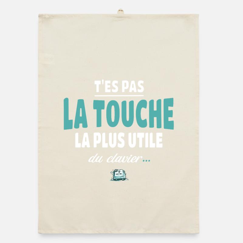 T'es pas la touche la plus utile du clavier Torchon bio