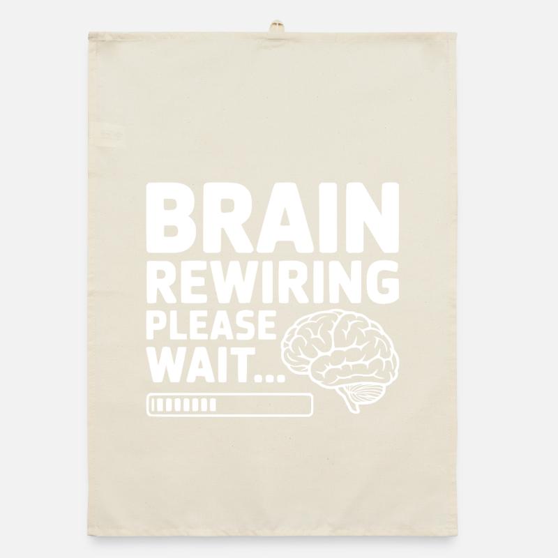Brain Rewiring Please Wait... Organic dish towel