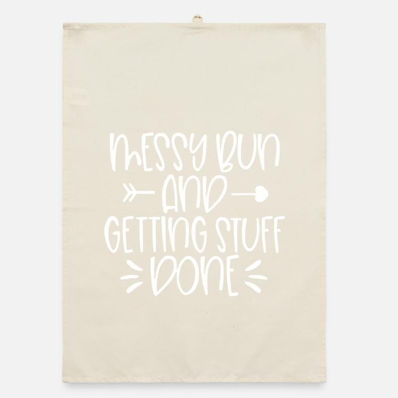 Messy Run and Getting Stuff Done Quote Organic dish towel