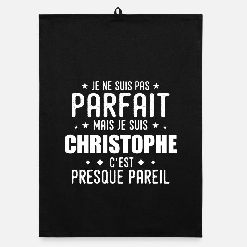 Christophe : authentique,imparfait,top,perfection Torchon bio