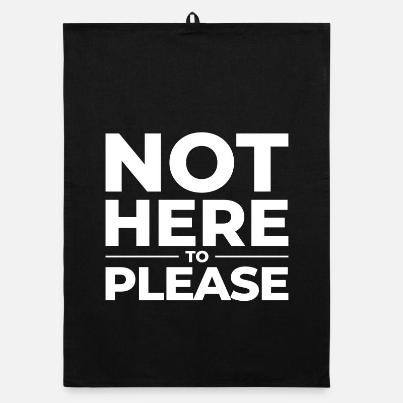 Not Here to Please – Chemise statement - Torchon bio - noir