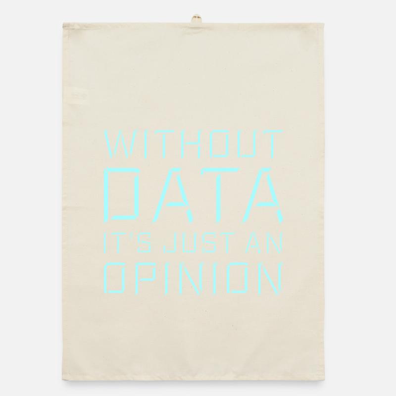 Without Data It's Just An Opinion Statistik Nerd Organic Geschirrtuch