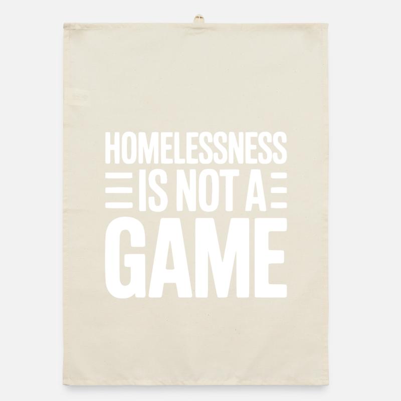Homelessness is Not a Game Organic dish towel