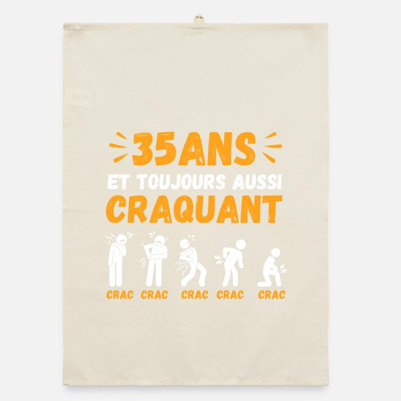 35 Ans Toujours Aussi Craquant Humour Crac Torchon bio