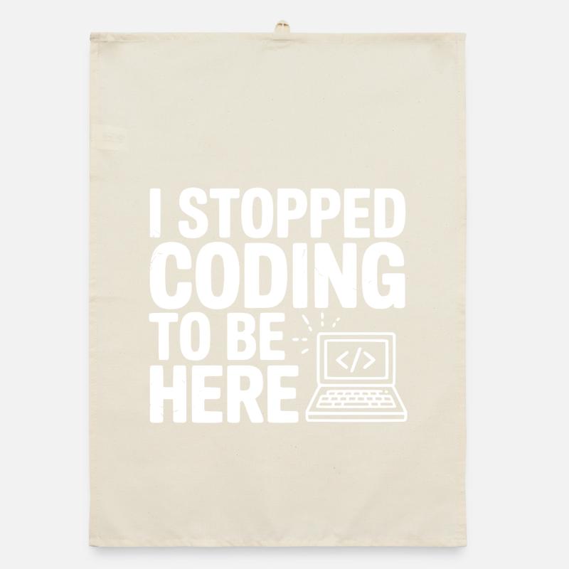 J’ai arrêté de coder pour être ici Torchon bio