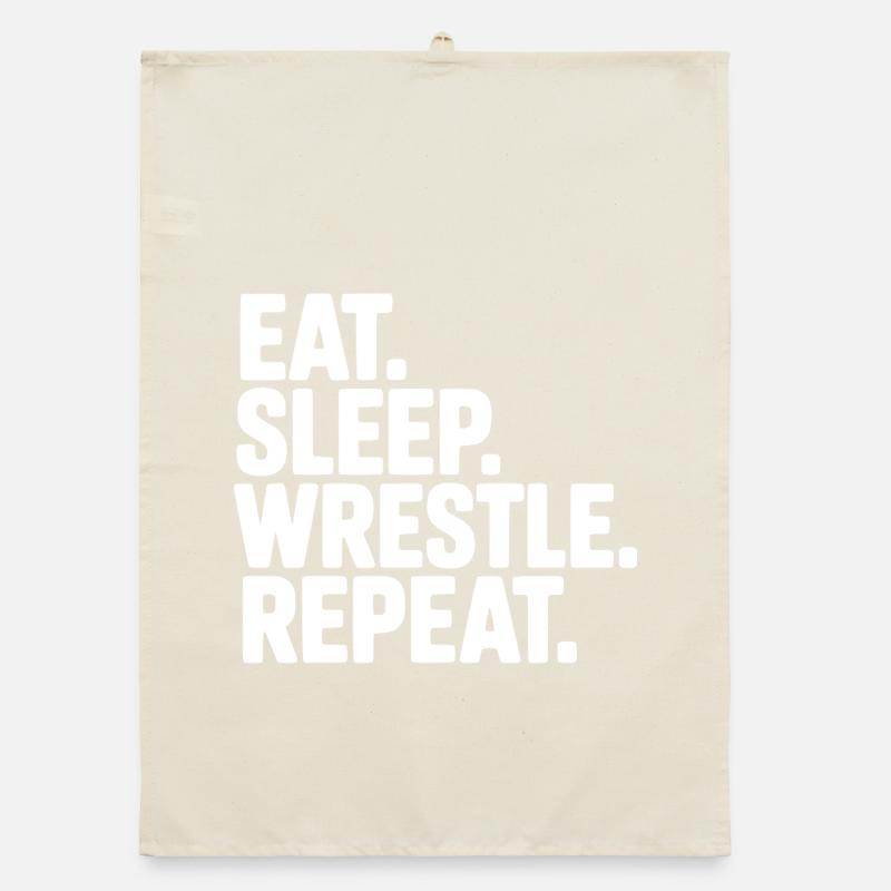 Eat. Sleep. Wrestle. Repeat. Organic dish towel