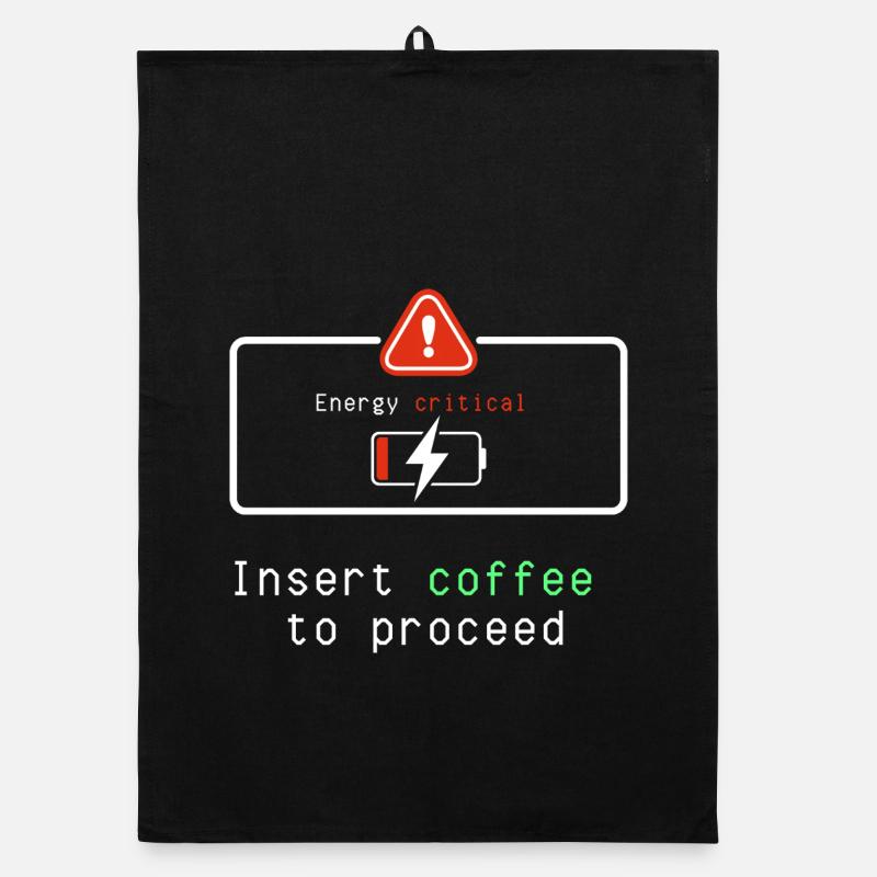 Coffee Energizer: Insert Coffee to Proceed Organic dish towel