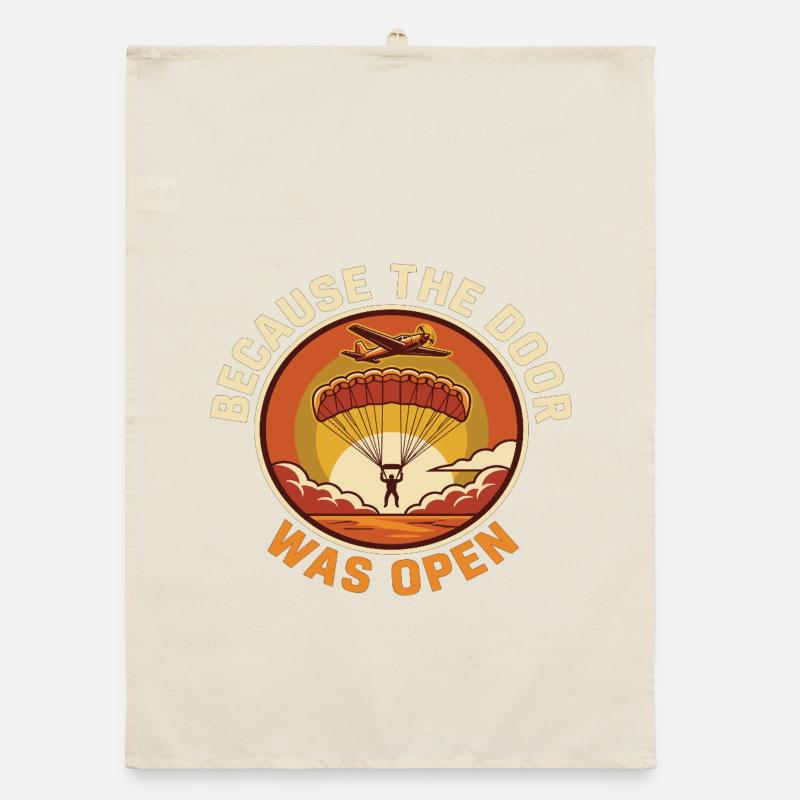 Skydiving Humor Because Door Was Open Organic dish towel