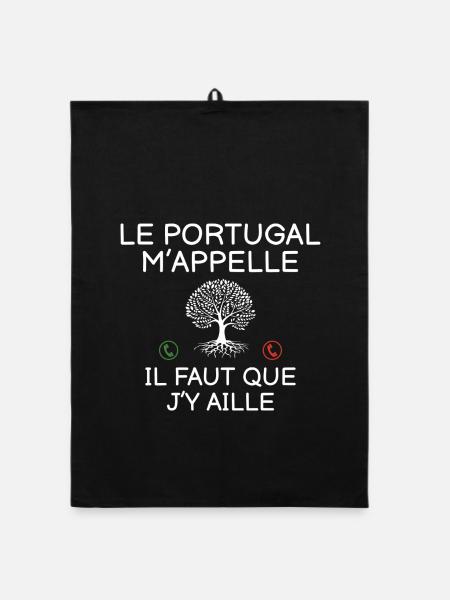 Le Portugal M Appelle Il Faut Que J Y Aille T-S... - Torchon bio - noir - Devant