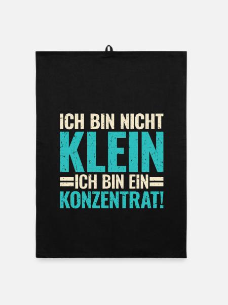 Ich Bin Nicht Klein Konzentrat Lustiger Spruch - Organic Geschirrtuch - Schwarz