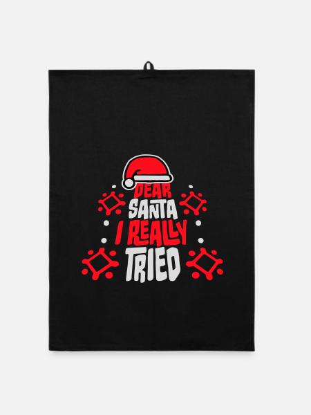 Dear Santa I Really Tried Weihnachten Humor Lustig - Organic Geschirrtuch - Schwarz - Vorne