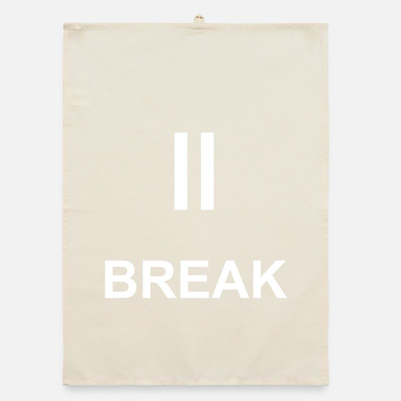 Pause-Zeichen „BREAK“ – Minimalistisches Work & Ch Organic Geschirrtuch