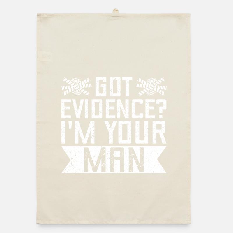 Forensic Analyst Got Evidence I´m Your Man Squad Organic Geschirrtuch