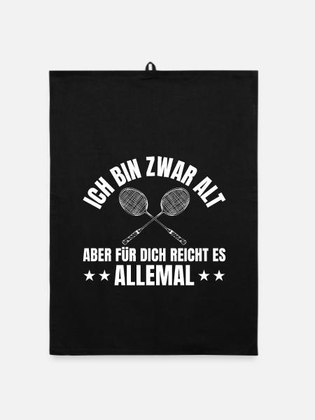 Badminton Ich bin zwar alt Federball - Organic Geschirrtuch - Schwarz - Vorne