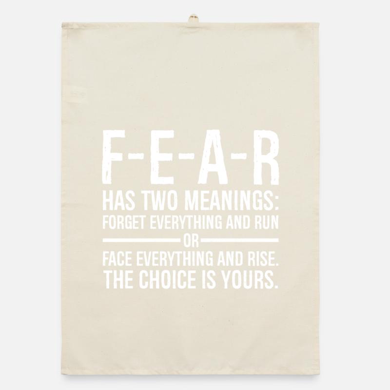 fear has two meanings forget everything and run Organic dish towel