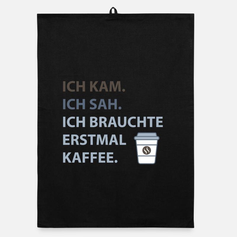 Ich kam. Ich sah. Ich brauchte erstmal Kaffee. Organic Geschirrtuch