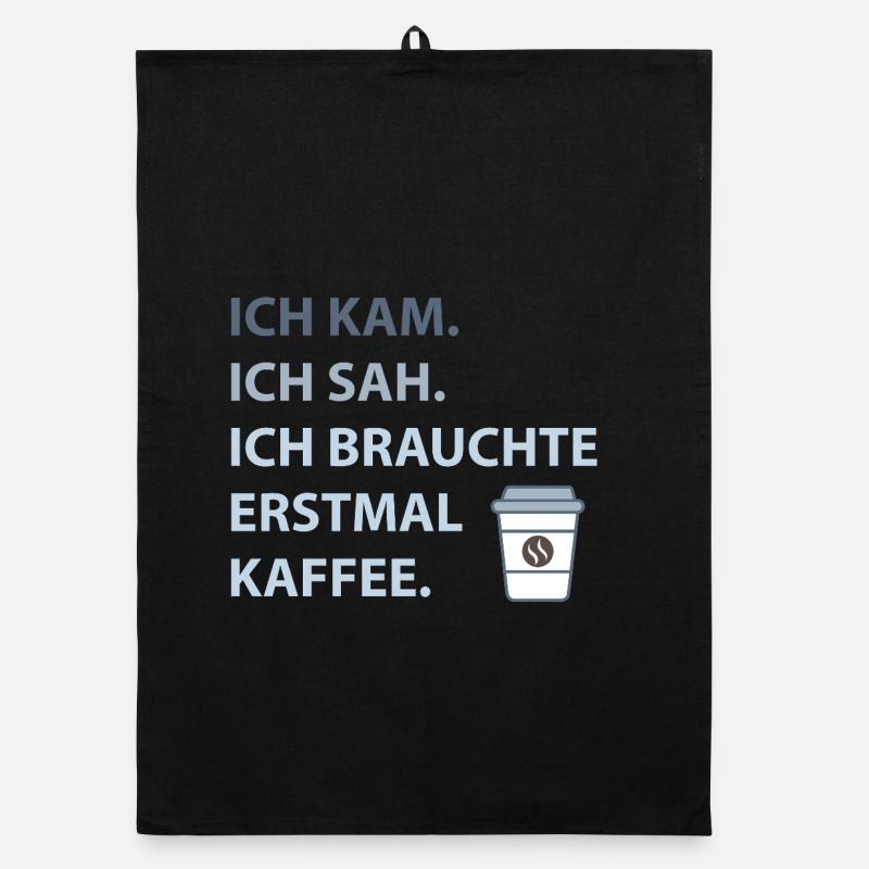 Ich kam. Ich sah. Ich brauchte erstmal Kaffee. Organic Geschirrtuch
