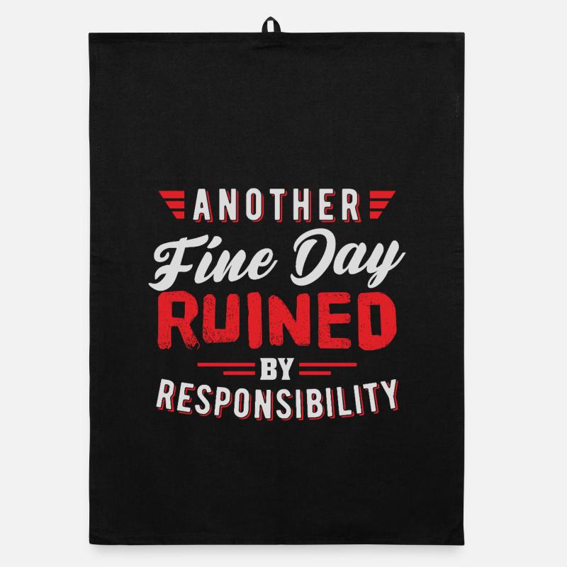 Another Fine Day Ruined Responsibility Design Organic dish towel