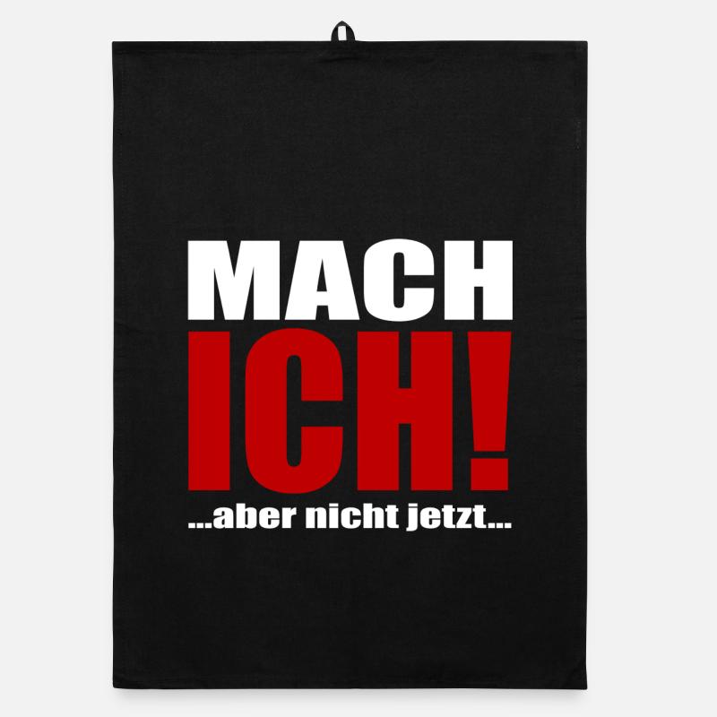 Mach ich aber jetzt nicht - Organic Geschirrtuch - Schwarz