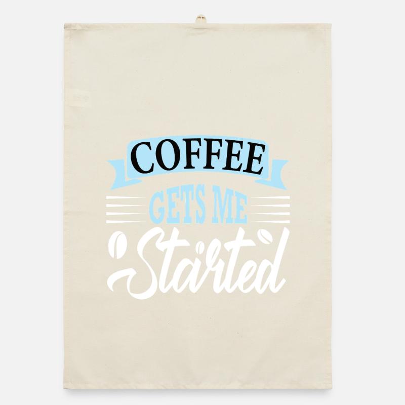 coffee gets me started Organic Geschirrtuch