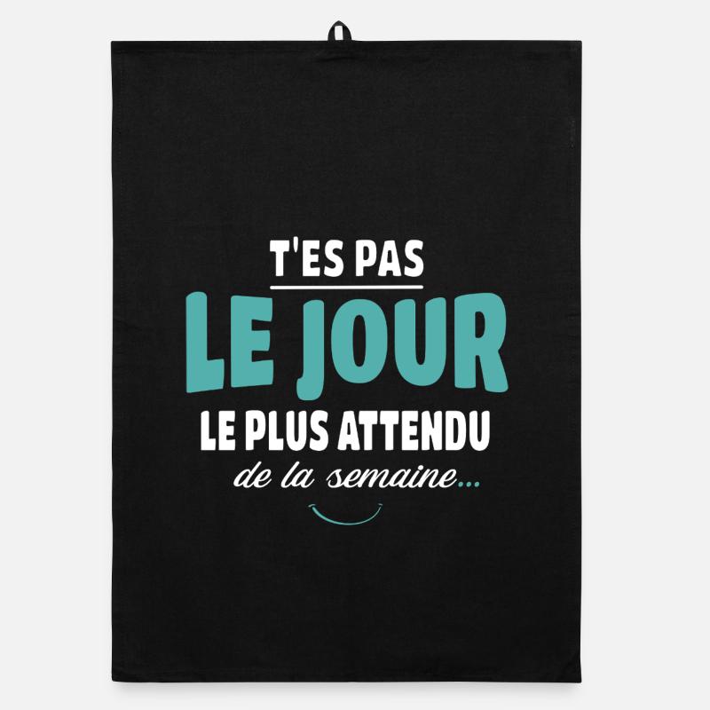 T'es pas le jour le plus attendu, Humour Torchon bio