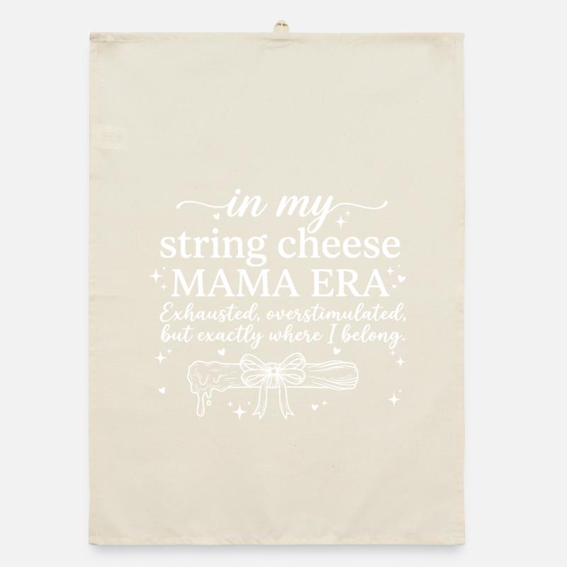 String Cheese Mama épuisée mais joyeuse chemise Torchon bio