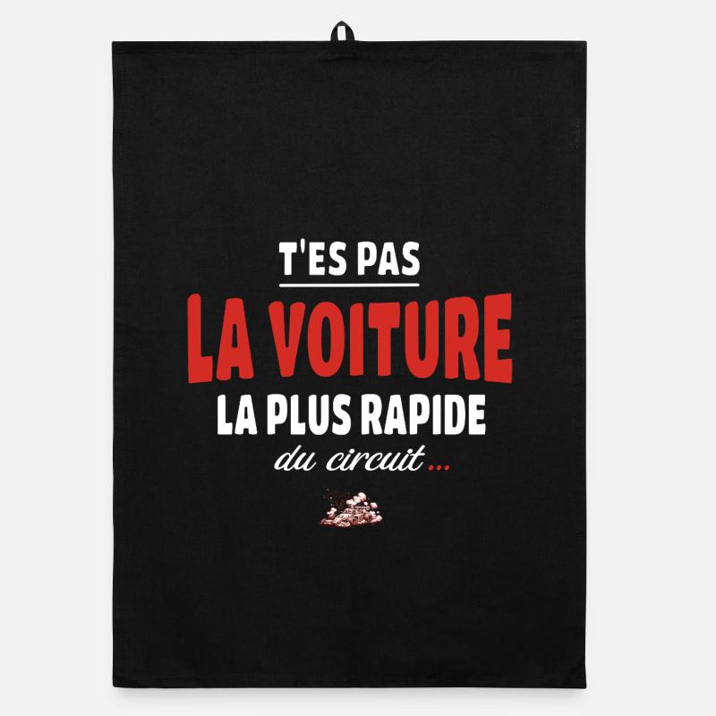 T’es pas la voiture la plus rapide du circuit Torchon bio