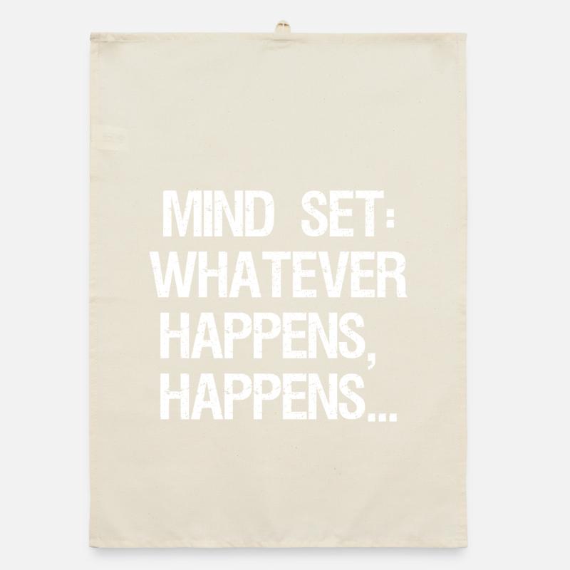 mind set whatever happens happens Organic Geschirrtuch