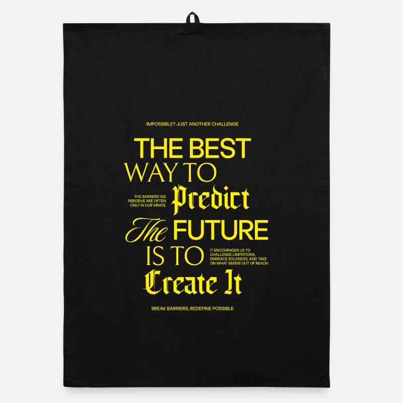 The Best Way to Predict the Future Design - Organic Geschirrtuch - Schwarz