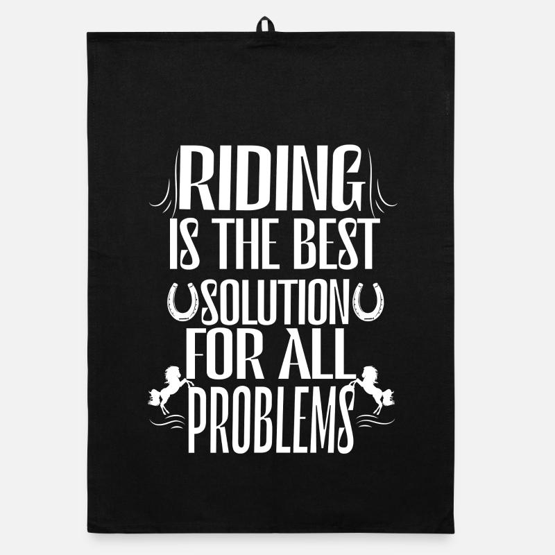Horse riding is the best solution to all problems. Organic dish towel