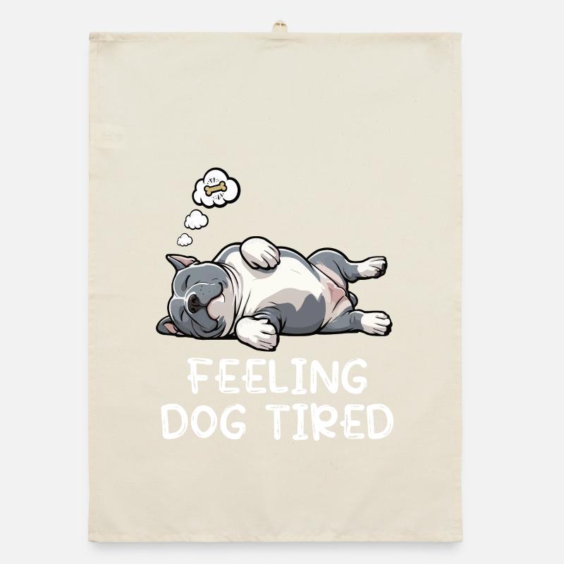 Feeling Dog Tired American_Bully Bully Owner Organic dish towel