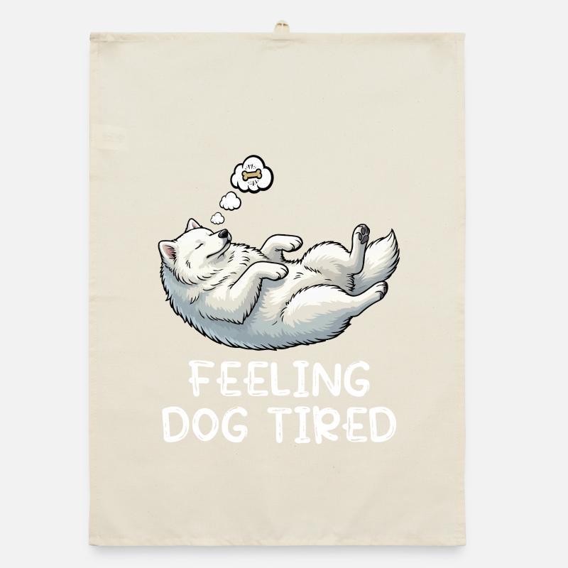 Feeling Dog Tired Samoyed Samoyed Lovers Organic dish towel