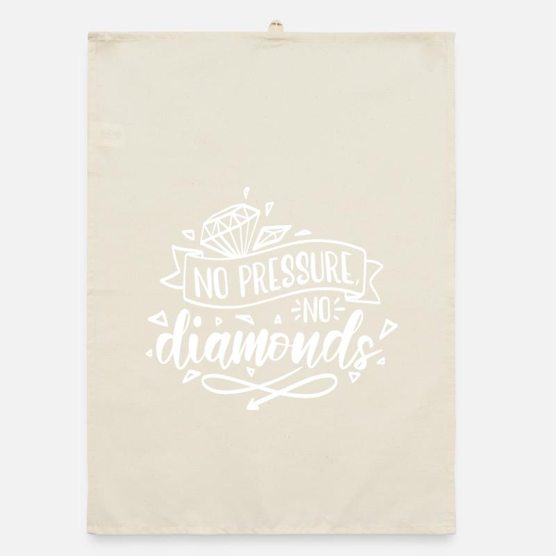 Pas de pression, pas de motivation diamant Torchon bio