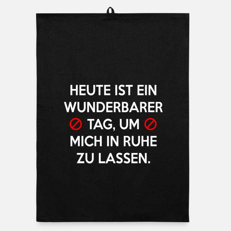 HEUTE IST EIN WUNDERBARER TAG, UM MICH IN RUHE ZU - Organic Geschirrtuch - Schwarz