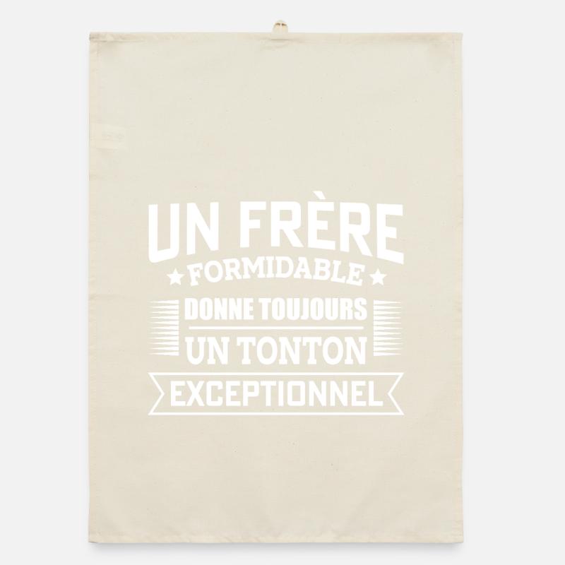 Frère Formidable Donne Un Tonton Exceptionnel Torchon bio