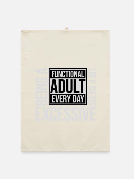 Being A Functional Adult Every Day Seems Excessive - Organic dish towel - nature - Front
