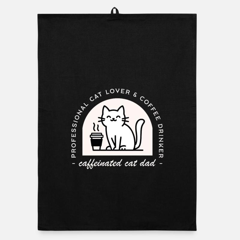 Cat dad funny coffee lover Organic dish towel