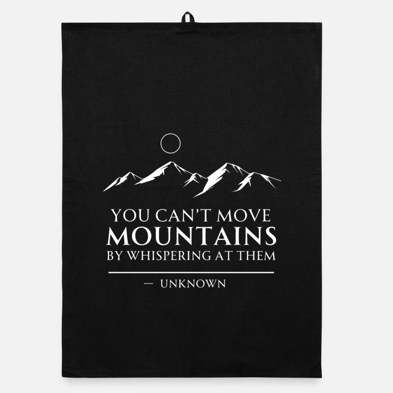 Motivational Quote Move Mountains Organic dish towel