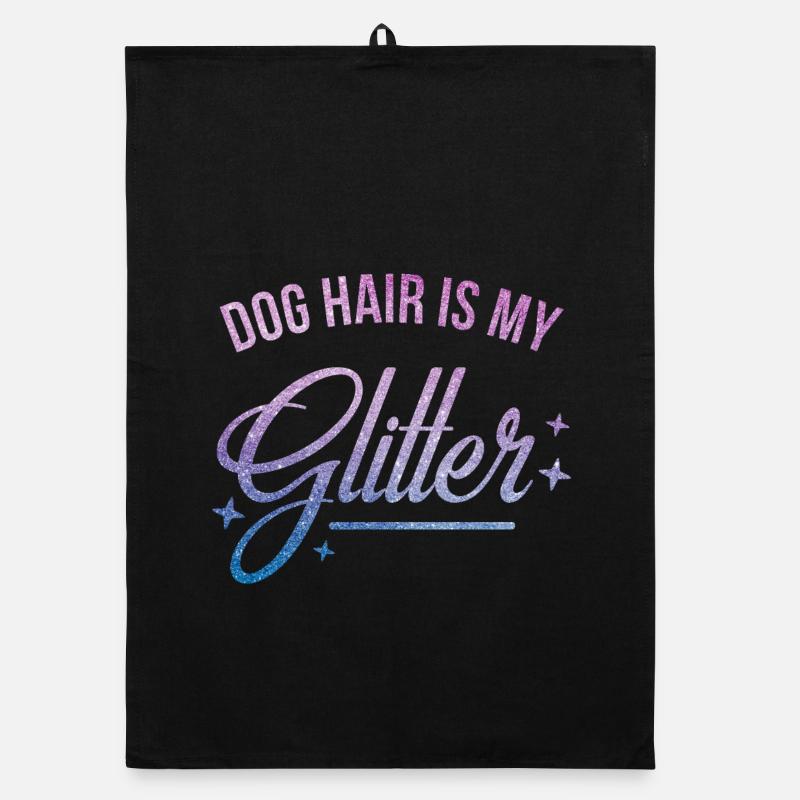 Hundehaare sind mein Glitzer Organic Geschirrtuch