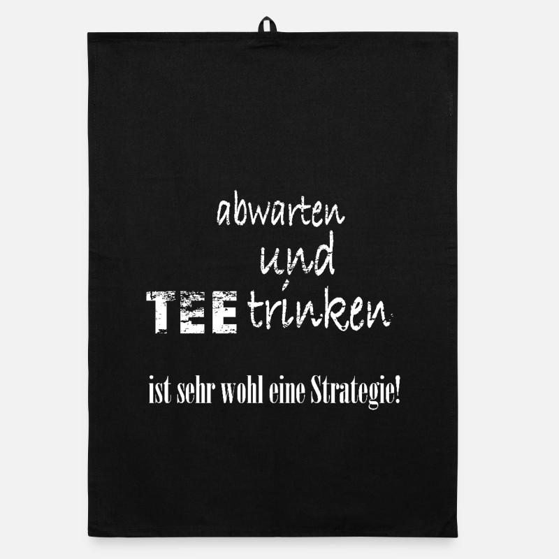 abwarten und Tee trinken Organic Geschirrtuch