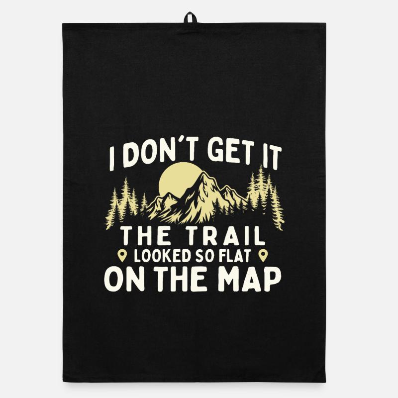 Trail Looked Flat On The Map Funny Hiking Joke Organic dish towel